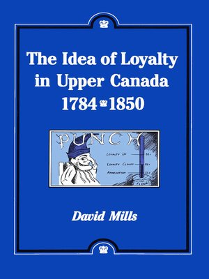 cover image of Idea of Loyalty in Upper Canada, 1784-1850